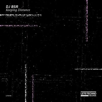 DJ BSR - Keeping Distance