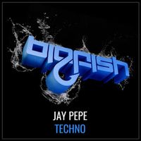 Jay Pepe - Techno