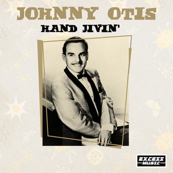 Johnny Otis - Hand Jivin'