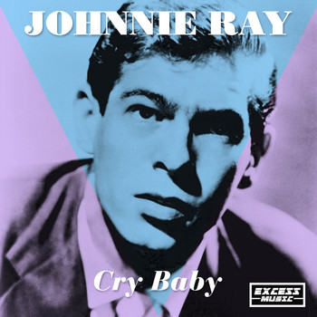 Johnnie Ray - Cry Baby