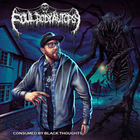 Foul Body Autopsy - Consumed By Black Thoughts