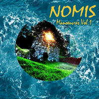 Nomis - Manoeuvres, Vol. 1 (Explicit)