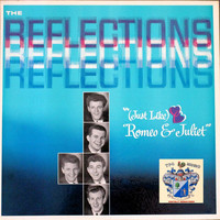 The Reflections - Romeo and Juliet