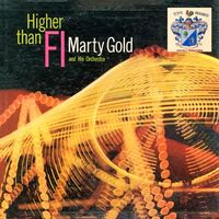Marty Gold - Higher Than Fi