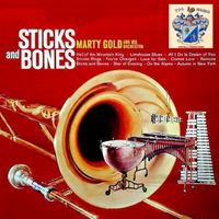 Marty Gold - Sticks and Bones