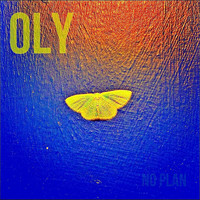Oly - No Plan