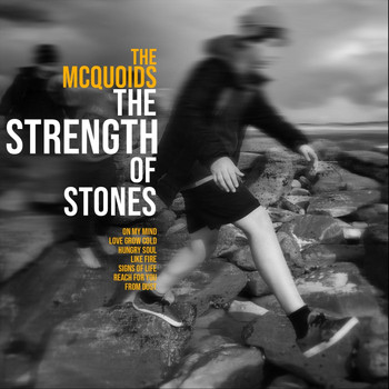 The McQuoids - The Strength of Stones