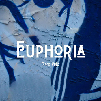 Zack King - Euphoria