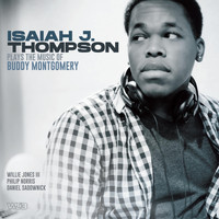 Isaiah J. Thompson - Plays the Music of Buddy Montgomery