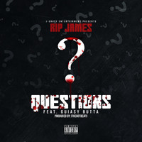 Rip James - Questions (feat. Guiasybutta) (Explicit)