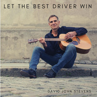 David John Stevens - Let the Best Driver Win