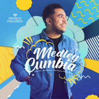 Franco Figueroa - Medley Cumbia: Lléname / Solamente / Mis Manos Adorándote