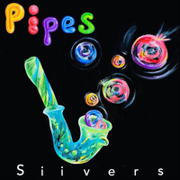 Siivers - Pipes
