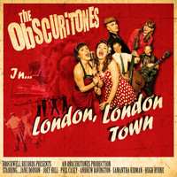 The Obscuritones - London, London Town (Explicit)