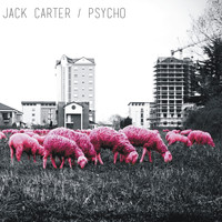 Jack Carter - Psycho