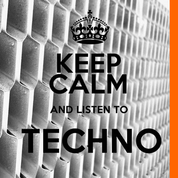 Various Artists - Keep Calm and Listen to Techno