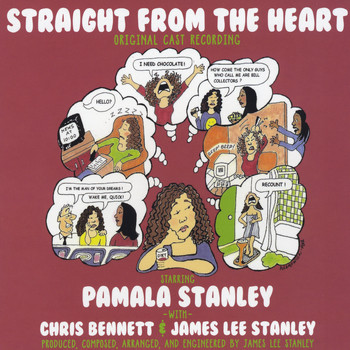 Pamala Stanley, James Lee Stanley & Chris Bennett - Straight from the Heart (Original Cast Recording)