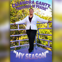 Calandra Gantt - My Season