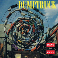 Dumptruck - Days of Fear