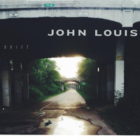 John Louis - Drift