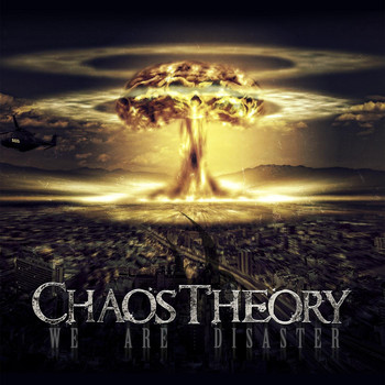 Chaos Theory - We Are Disaster (Explicit)