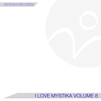Various Artists - I Love Mystika 8