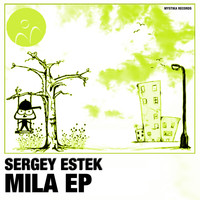 Sergey Estek - Mila