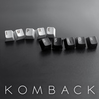 Komback - Impression