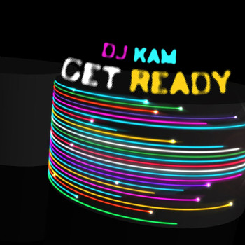 Dj Kam - Get Ready