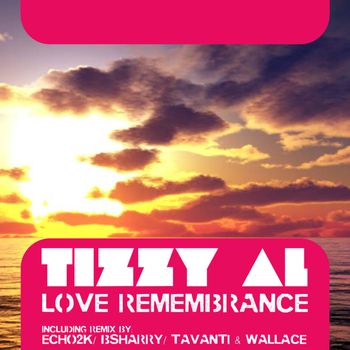 Tizzy Al - Love Remembrance