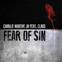 Charlie Mauthe - Fear of Sin