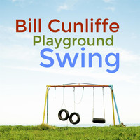 Bill Cunliffe - Playground Swing