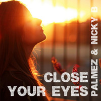 Palmez, Nicky B - Close Your Eyes