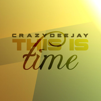 CrazYdeejay - This is Time