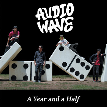 Audiowave - A Year and a Half