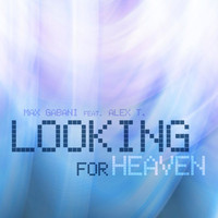 Max Gabani - Looking for Heaven