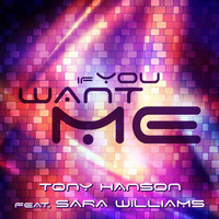 Tony Hanson - If You Want Me