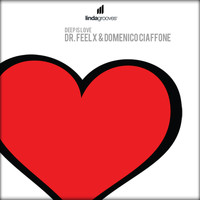 Dr. Feelx, Domenico Ciaffone - Deep is Love