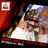 Dr. Feelx - Mary Had a Little Boy