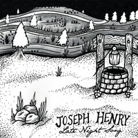 Joseph Henry - Late Night Song
