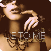 Mamma Groove - Lie to Me