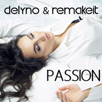 Delyno, Remakeit - Passion