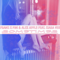 Frank K Pini, Alex Apple - Sometimes