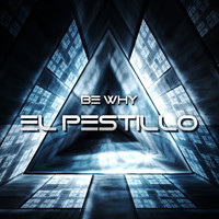 Be Why - El Pestillo