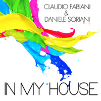 Claudio Fabiani, Daniele Soriani - In My House