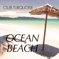 Club Turquoise - Ocean Beach