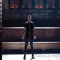 Cordoba - Hasta Al Fin