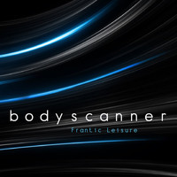 Frantic Leisure - Body Scanner