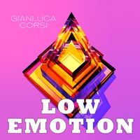 Gianluca Corsi - Low Emotion