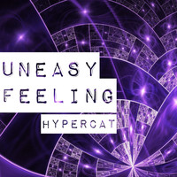 Hypercat - Uneasy Feeling